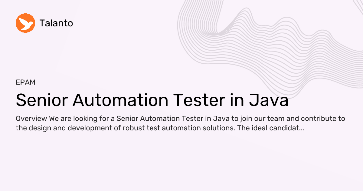 Senior Automation Tester in Java — EPAM | Talanto